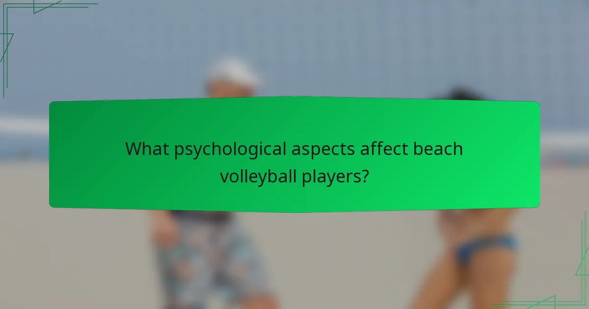 What psychological aspects affect beach volleyball players?